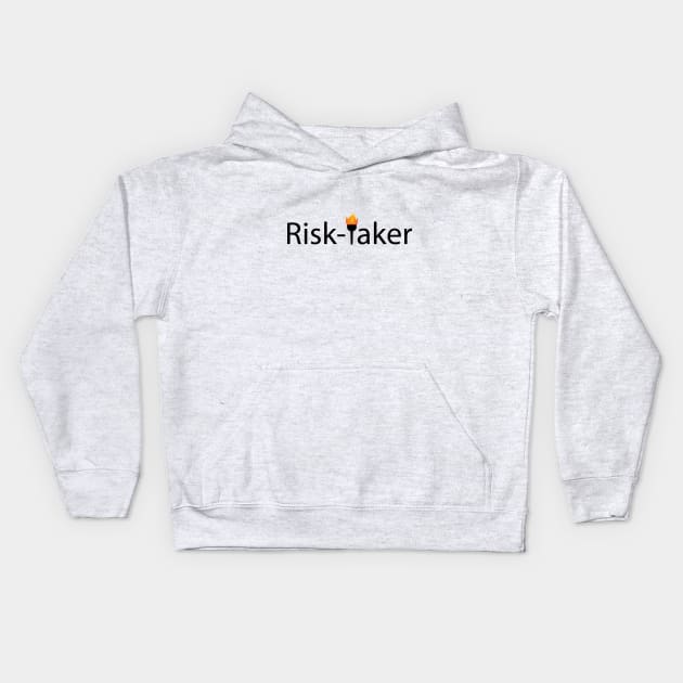Risk-taker typography design Kids Hoodie by D1FF3R3NT
